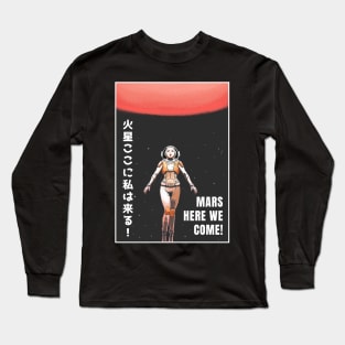 Mars here we come anime astronaut Long Sleeve T-Shirt